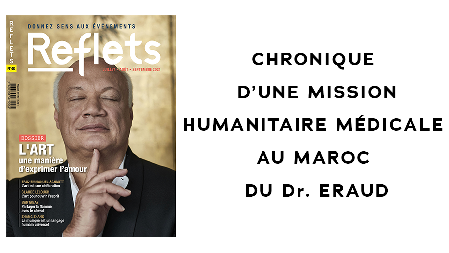 Chronique d'une mission humanitaire médicale au Maroc du Dr. ERAUD. REFLETS en parle...